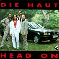 Head On von Die Haut