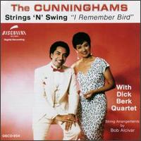 Strings 'N Swing: I Remember Bird von The Cunninghams