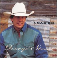 Lead On von George Strait