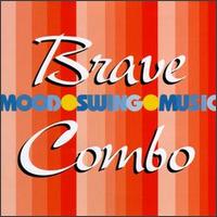 Mood Swing Music von Brave Combo