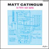 Hi-Tech Big Band von Matt Catingub