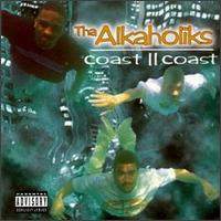 Coast II Coast von Tha Alkaholiks