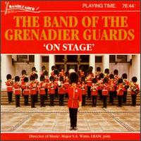 On Stage von Band of the Grenadier Guards