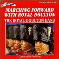 Marching Forward with Royal Doulton von Royal Doulton Band