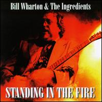 Standing in the Fire von Bill Wharton