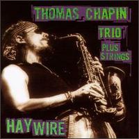 Haywire von Thomas Chapin