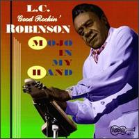 Mojo in My Hand von L.C. "Good Rockin'" Robinson