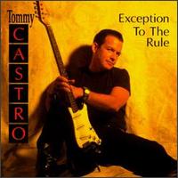 Exception to the Rule von Tommy Castro