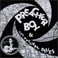 Preacher Boy & The Natural Blues von Preacher Boy