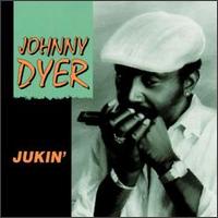 Jukin' von Johnny Dyer