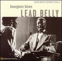 Bourgeois Blues: Lead Belly Legacy, Vol. 2 von Leadbelly