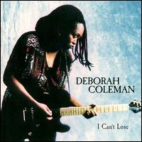 I Can't Lose von Deborah Coleman