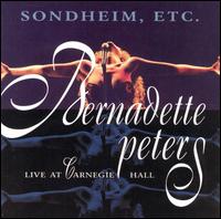 Sondheim, Etc.: Live at Carnegie Hall von Bernadette Peters