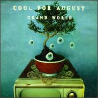 Grand World von Cool for August