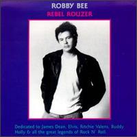 Rebel Rouzer von Robby Bee