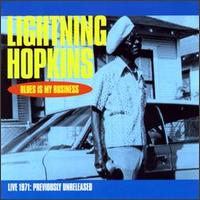 Blues Is My Business von Lightnin' Hopkins