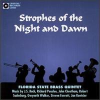 Strophes of the Night & Dawn von Florida State Brass Quintet