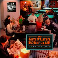 Restless Boys' Club von Pete Nelson