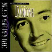 Spotlight on Vic Damone [Great Gentlemen of Song] von Vic Damone