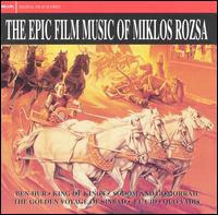 Epic Film Music of Miklos Rozsa von Miklós Rózsa