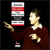 EMI Years, Vol. 3: 1962-1964 von John Barry