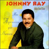 Mas Agresivo Que Nunca von Johnny Ray