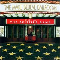 Make Believe Ballroom von The Spitfire Band