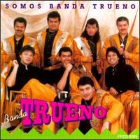 Somos Banda Trueno von Banda Trueno