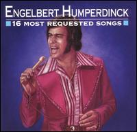 16 Most Requested Songs von Engelbert Humperdinck