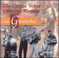 Corpse Went Dancing Rumba von Los Guanches