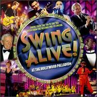 Swing Alive! At the Hollywood Palladium von Various Artists