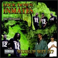 Wussup Wit It von Lock Down Inmates