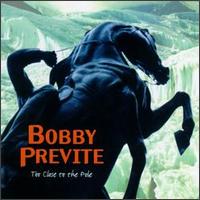 Too Close to the Pole von Bobby Previte