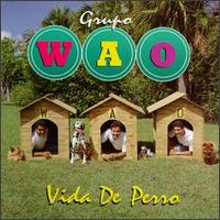 Vida De Perro von Grupo Wao