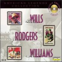 American Legends #13: Bob Wills, Jimmie Rogers & Hank Williams von Bob Wills