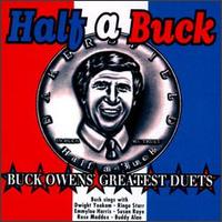 Half a Buck: Buck Owens' Greatest Duets von Buck Owens