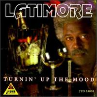 Turnin' up the Mood von Latimore