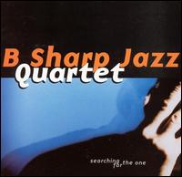 Searching for the One von B Sharp Jazz Quartet