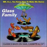 Mr. D.J., You Know How to Make Me Dance von Glass Family