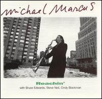 Reachin' von Michael Marcus