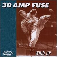 Wind-Up von 30 Amp Fuse