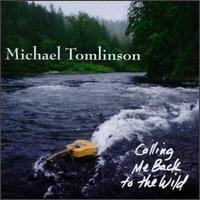 Calling Me Back to the Wild von Michael Tomlinson