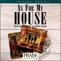 As for My House von Praise & Worship