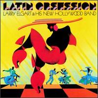 Latin Obsession von Larry Elgart