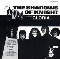 Live Featuring Gloria von Shadows of Knight