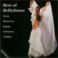 Best of Bellydance from Morocco, Egypt, Lebanon... von Various Artists