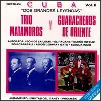 Cuba: Dos Grandes Leyendas, Vol. 2 von Trio Matamoros