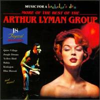 More of the Best of the Arthur Lyman Group von Arthur Lyman