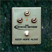 Keep Hope Alive [US 12" Single] von Crystal Method