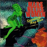 Sparking Ray Gun von Mars Needs Women